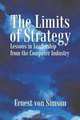 The Limits of Strategy: Lessons in Leadership from the Computer Industry, Ernest von Simson 