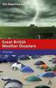 Great British Weather Disasters, Philip Eden 