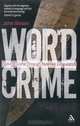 Wordcrime: Solving Crime Through Forensic Linguistics, John Olsson 