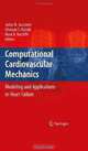 Computational Cardiovascular Mechanics: Modeling and Applications in Heart Failure, 