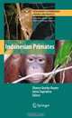 Indonesian Primates (Developments in Primatology: Progress and Prospects), 
