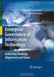 Enterprise Governance of Information Technology: Achieving Strategic Alignment and Value, Wim Van Grembergen, Steven De Haes 