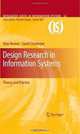 Design Research in Information Systems: Theory and Practice (Integrated Series in Information Systems), Alan Hevner, Samir Chatterjee 