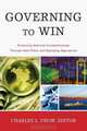 Governing to Win: Enhancing National Competitiveness Through New Policy and Operating Approaches (The Ibm Center for the Business of Government Book Series), 