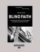 Blind Faith: Our Misplaced Trust in the Stock Market - and Smarter, Safer Ways To Invest, Edward Winslow 
