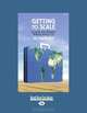 Getting To Scale: Growing Your Business Without Selling Out, Jill Bamburg 