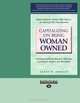 Capitalizing On Being Woman Owned: Including Marketing Reasearch, Planning, Government Support, and Tax Breaks, Janet W. Christy 