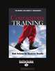 Courageous Training: Bold Actions for Business Results, Tim Mooney 