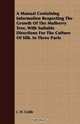 A Manual Containing Information Respecting The Growth Of The Mulberry Tree, With Suitable Directions For The Culture Of Silk. In Three Parts, J. H. Cobb 