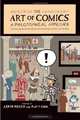 The Art of Comics: A Philosophical Approach (New Directions in Aesthetics), Aaron Meskin, Roy T. Cook 