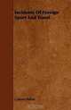 Incidents Of Foreign Sport And Travel, Colonel Pollok 