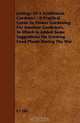 Jottings Of A Gentleman Gardener - A Practical Guide To Flower Gardening For Amateur Gardeners, To Which Is Added Some Suggestions On Growing Food Plants During The War, E T Ellis 