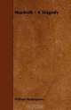 Macbeth - A Tragedy, William Shakespeare 