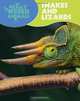 Really Weird Animals: Snakes and Lizards, Clare Hibbert 