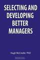 Selecting and developing better managers, Hugh McCredie 