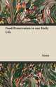 Food Preservation in our Daily Life, Anon 