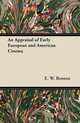 An Appraisal of Early European and American Cinema, E. W. Benson 