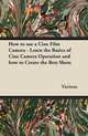 How to use a Cine Film Camera - Learn the Basics of Cine Camera Operation and how to Create the Best Shots, Various 