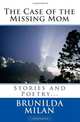 The Case of the Missing Mom, Brunilda Milan 