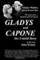 GLADYS and CAPONE, the Untold Story, John Walton 