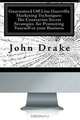 Guaranteed Off-Line Guerrilla Marketing Techniques: The Contrarian Secret Strategies for Promoting Yourself or your Business: While everyone is chasing ... these sure-fire methods will book you Solid!, John Drake 