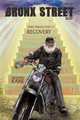 The Bronx Street Kid: Into Twelve Step Recovery, Richard Kane 