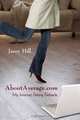 AboutAverage.com: My Internet Dating Debacle, Jacey Hill 