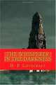 The Whisperer in the Darkness, H. P. Lovecraft 