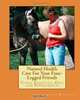 Natural Health Care For Your Four- Legged Friends: Using Essential Oils and Supplements, Sara Kenney 