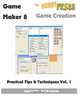 Game Maker 8 Game Creation: Practical Tips & Techniques Vol.1, 