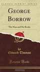 George Borrow: The Man and His Books, Edward Thomas 