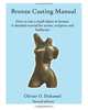 Bronze Casting Manual: Cast your own small bronze. A complete tutorial taking you step by step through an easily achievable casting project for professional sculptors and hobbyists., Olivier O. Duhamel 