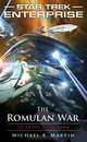 Star Trek: Enterprise: The Romulan War: To Brave the Storm, Michael A. Martin 