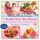 The Healthy Baby Meal Planner: 200 Quick, Easy, and Healthy Recipes for Your Baby and Toddler, Annabel Karmel 