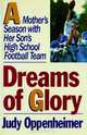 Dreams of Glory, Judy Oppenheimer 