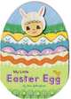 My Little Easter Egg (Fuzzy Little Puppet), Sara Gillingham 