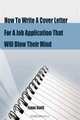 How To Write A Cover Letter For A Job Application That Will Blow Their Mind, Isaac Scott 