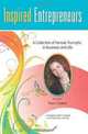 Inspired Entrepreneurs: A Collection of Female Triumphs in Business and Life, Beth Caldwell, Debra Dion Krischke, Traci Conlon 