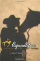 Equuality: Life with Horses (Volume 1), Les Freeman 