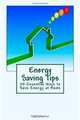 Energy Saving Tips: 25 Essential Ways to Save Energy at Home, E Jones 