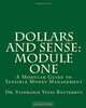 Dollars and Sense: A Modular Guide to Sensible Money Management (Volume 1), Dr. Stephanie Yates Rauterkus 