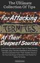 The Ultimate Collection Of Tips For Attacking Termites At Their Deepest Source: Low Cost Termite Control Tips To Treat Termite Damage, Stop Termite Infestation ... Enjoy A Termite-Free Home For Years To Come, K M S Publishing.com 