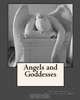 Angels and Goddesses, New Art Review 