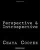 Perspective & Introspective, Chaya Cooper 