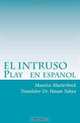 EL INTRUSO Play en espanol (Spanish Edition), Maurice Maeterlinck 