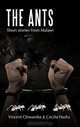 The Ants: Short stories from Malawi, Vincent Chiwamba, Cecilia Hasha 
