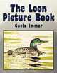 The Loon Picture Book, Bob Kunz 