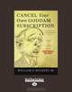 Cancel Your Own Goddam Subscription: Notes & Asides from National Review, William F. Buckley Jr. 