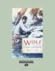 Wolf: The Lives of Jack London, James L. Haley 