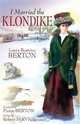 I Married the Klondike, Laura Beatrice Berton 